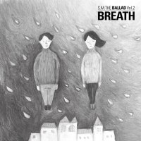 Breath (Chinese Version) - Chen ft Zhang Liyin [SM THE BALLAD] 